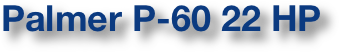 Palmer P-60 22 HP  